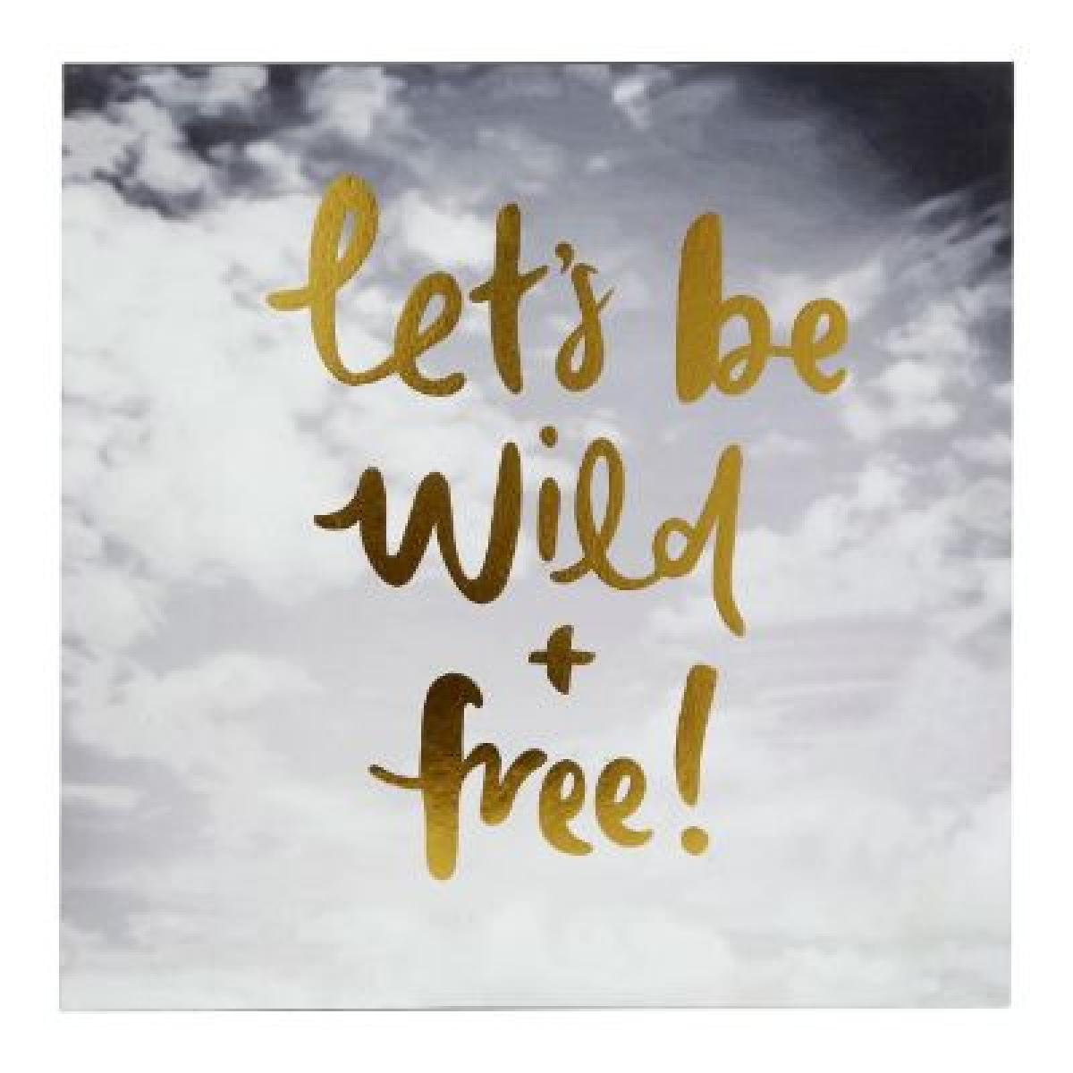 Wall Plaque - Let's Be Wild & Free